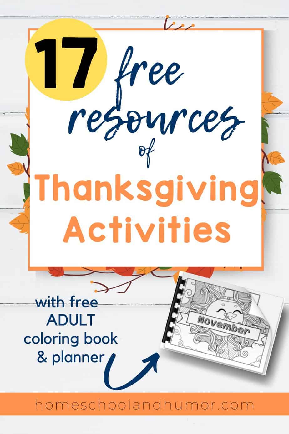17 Fun & Free Thanksgiving Activities + 2 Free Thanksgiving Coloring Pages