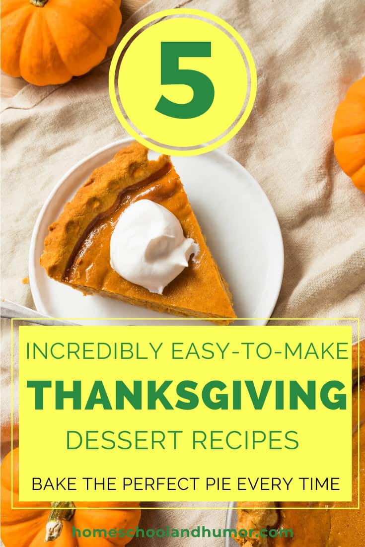 5 Easy Thanksgiving Dessert Recipes To Help You Bake The Perfect Pie Every Time