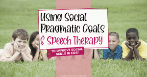 social pragmatic goals speech therapy
