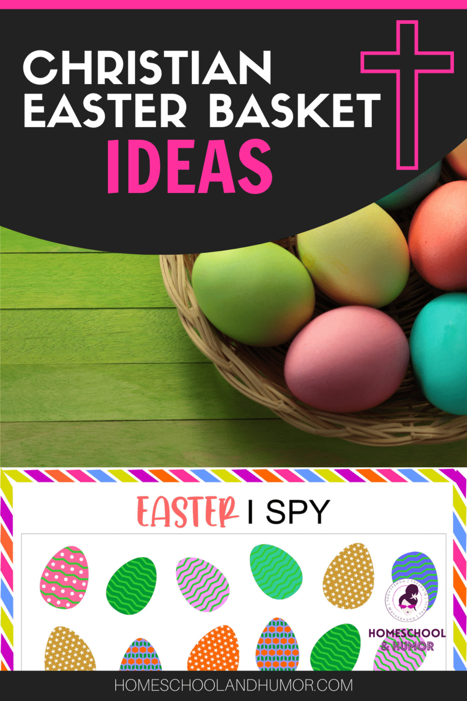 Cute Christian Easter Basket Ideas (+ Free Easter I Spy Printables!)